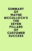 Summary of Wayne McCulloch's The Seven Pillars of Customer Success (eBook, ePUB)