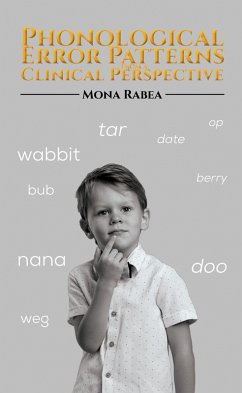 Phonological Error Patterns from a Clinical Perspective (eBook, ePUB) - Rabea, Mona