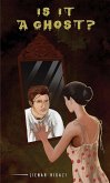 Is It A Ghost? (eBook, ePUB)