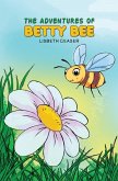 Adventures of Betty Bee (eBook, ePUB) Adventures of Betty Bee (eBook, ePUB)