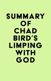 Summary of Chad Bird's Limping with God (eBook, ePUB) Summary of Chad Bird's Limping with God (eBook, ePUB)