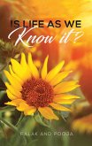 Is Life as We Know It? (eBook, ePUB)