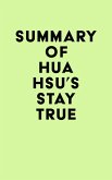 Summary of Hua Hsu's Stay True (eBook, ePUB)