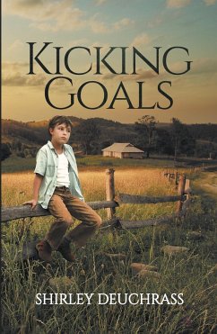 Kicking Goals (eBook, ePUB) - Deuchrass, Shirley