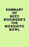 Summary of Buzz Bissinger's The Mosquito Bowl (eBook, ePUB)