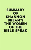 Summary of Shannon Bream's The Women of the Bible Speak (eBook, ePUB) Summary of Shannon Bream's The Women of the Bible Speak (eBook, ePUB)