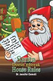 Santa Doesn't Break House Rules (eBook, ePUB)