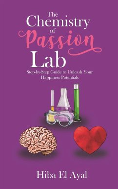 Chemistry of Passion Lab (eBook, ePUB) - Ayal, Hiba El