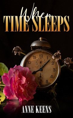 When Time Sleeps (eBook, ePUB) - Keens, Anne