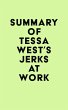 Summary of Tessa West's Jerks at Work... - Bild 1