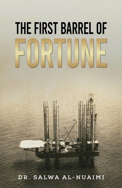 First Barrel of Fortune (eBook, ePUB) - Al-Nuaimi, Salwa