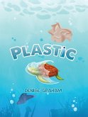 Plastic (eBook, ePUB) Plastic (eBook, ePUB)