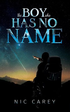 TheBoy Who Has No Name (eBook, ePUB) - Carey, Nic