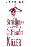 Seth Bronx and the Coathanger Killer (eBook, ePUB)