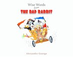 Wise Words from the Bad Rabbit (eBook, ePUB)