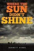 Where the Sun Didn't Shine (eBook, ePUB)