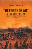 Force of Art - A Life For Painting (eBook, ePUB)