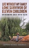 Life Without My Family - Lone Survivor of Eleven Children (eBook, ePUB)