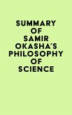 Summary of Samir Okasha's Philosophy of Science (eBook, ePUB)
