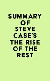 Summary of Steve Case's The Rise of the Rest (eBook, ePUB)