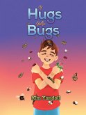 If Hugs Were Bugs (eBook, ePUB) If Hugs Were Bugs (eBook, ePUB)