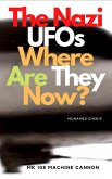 The Nazi UFOs Where Are They Now? (eBook, ePUB)