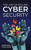 The Art of Selling Cybersecurity (eBook, ePUB)
