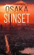 Osaka Sunset (eBook, ePUB) - Bild 1