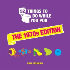 52 Things to Do While You Poo (eBook, ePUB) - Jassburn, Hugh