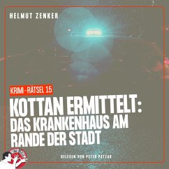 Kottan ermittelt: Das Krankenhaus am Rande der Stadt (MP3-Download) - Zenker, Helmut