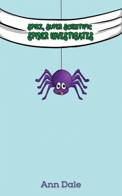 Cover Spike, Super Scientific Spider Investigates (eBook, ePUB)