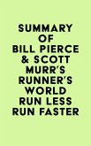Summary of Bill Pierce & Scott Murr's Runner's World Run Less Run Faster (eBook, ePUB)
