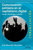 Comunicación solidaria en el capitalismo digital (eBook, ePUB)