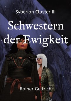 Schwestern der Ewigkeit (eBook, ePUB) - Gellrich, Rainer