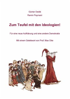 Zum Teufel mit den Ideologien! (eBook, ePUB) - Dedié, Günter; Peymani, Ramin