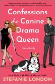 Confessions of a Canine Drama Queen (eBook, ePUB) Confessions of a Canine Drama Queen (eBook, ePUB)