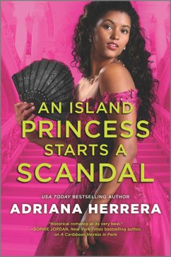 An Island Princess Starts a Scandal (eBook, ePUB) - Herrera, Adriana