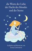 die Wörter der Liebe der Nacht des Mondes und der Sterne (eBook, ePUB)