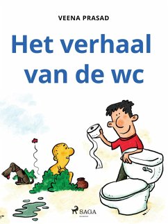 Het verhaal van de wc (eBook, ePUB) - Prasad, Veena