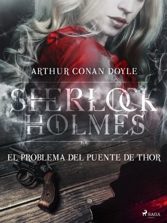 El problema del puente de Thor (eBook, ePUB) - Doyle, Arthur Conan