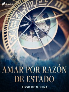 Amar por razón de estado (eBook, ePUB) - De Molina, Tirso