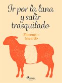 Ir por la lana y salir trasquilado (eBook, ePUB)