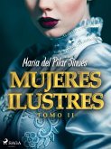 Mujeres ilustres. Tomo II (eBook, ePUB)