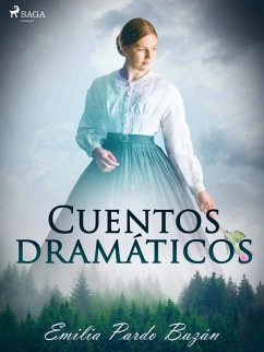 Cuentos dramáticos (eBook, ePUB) - Pardo Bazán, Emilia
