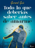 Todo lo que deberías saber antes de amarme (eBook, ePUB)