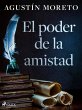 El poder de la amistad (eBook, ePUB) - Bild 1