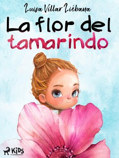 La flor del tamarindo (eBook, ePUB) - Villar Liébana, Luisa