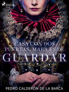 Casa con dos puertas, mala es de guardar (eBook, ePUB) - Calderón de la Barca, Pedro