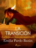 La transición (La literatura francesa moderna II) (eBook, ePUB)