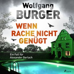 Wenn Rache nicht genügt / Kripochef Alexander Gerlach Bd.16 (MP3-Download) - Burger, Wolfgang